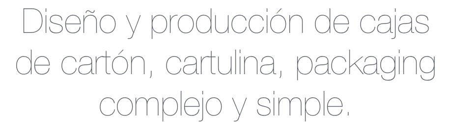 Diseño y producción de cajas de cartón, cartulina, packaging complejo y simple.